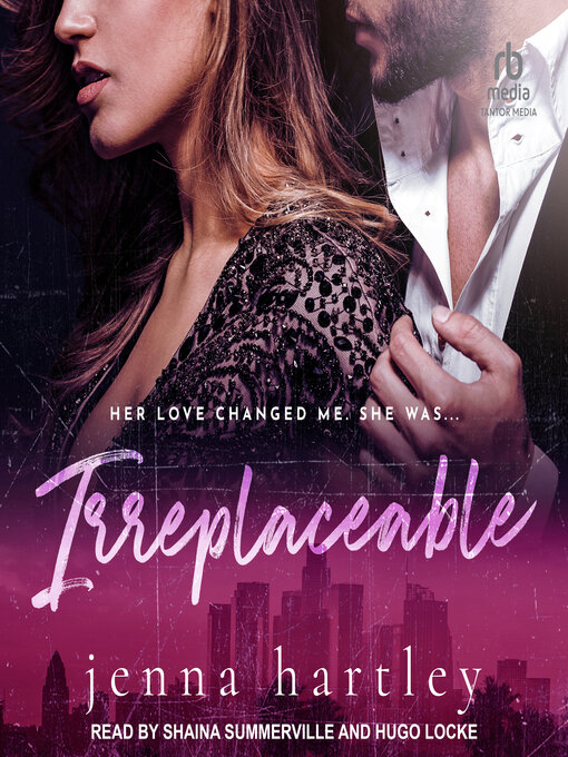 Title details for Irreplaceable by Jenna Hartley - Available